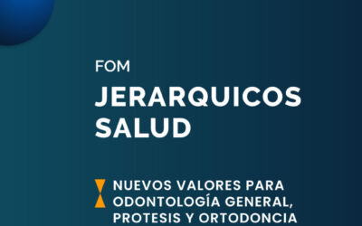 NUEVOS VALORES PARA ODONTOLOGÍA GENERAL, PROTESIS Y ORTODONCIA DE JERARQUICOS SALUD